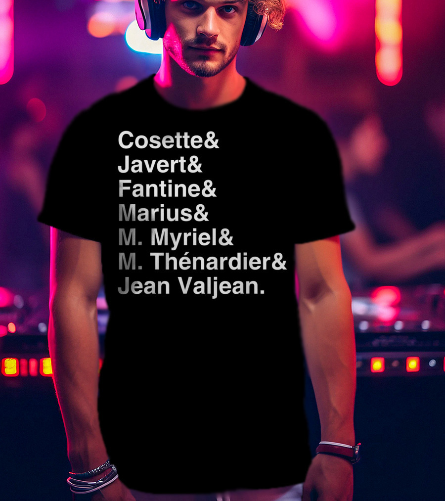 Les Miserables Cosette Javert Fantine Marius Myriel Thénardier Jean Valjean Character List T-Shirt