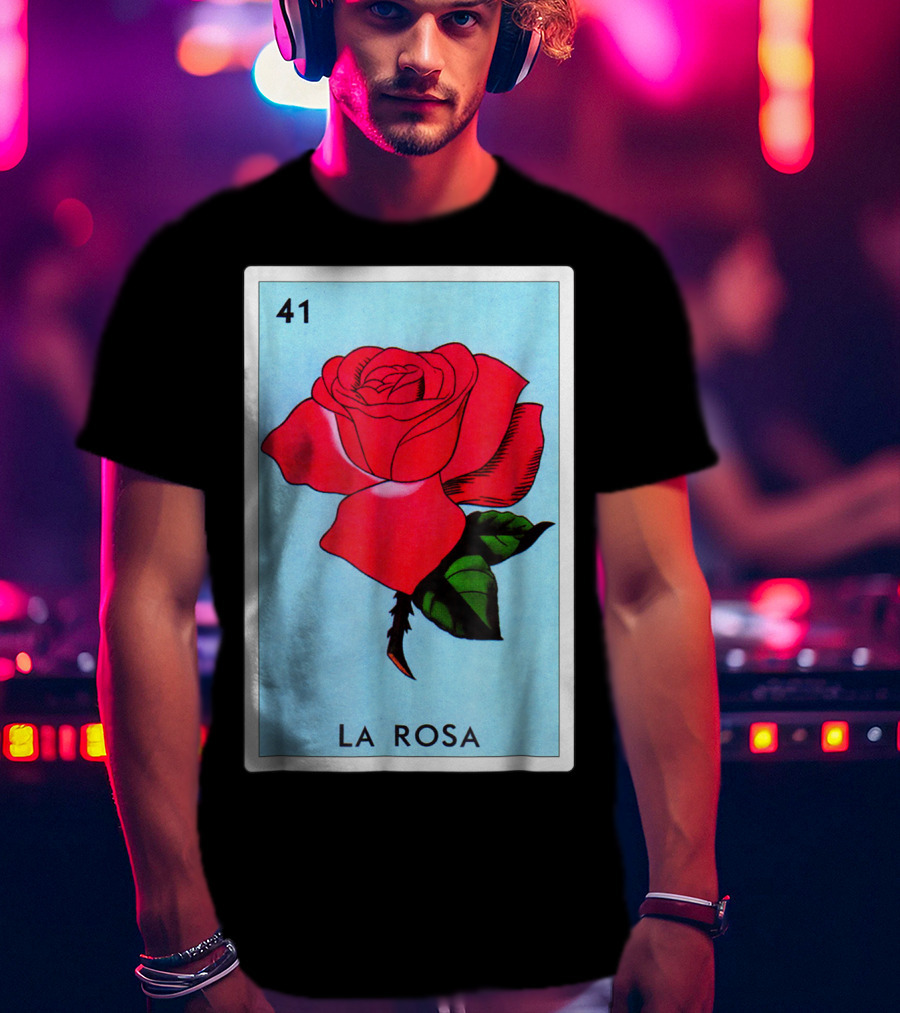 Loteria La Rosa Card 41 Classic Version T-Shirt