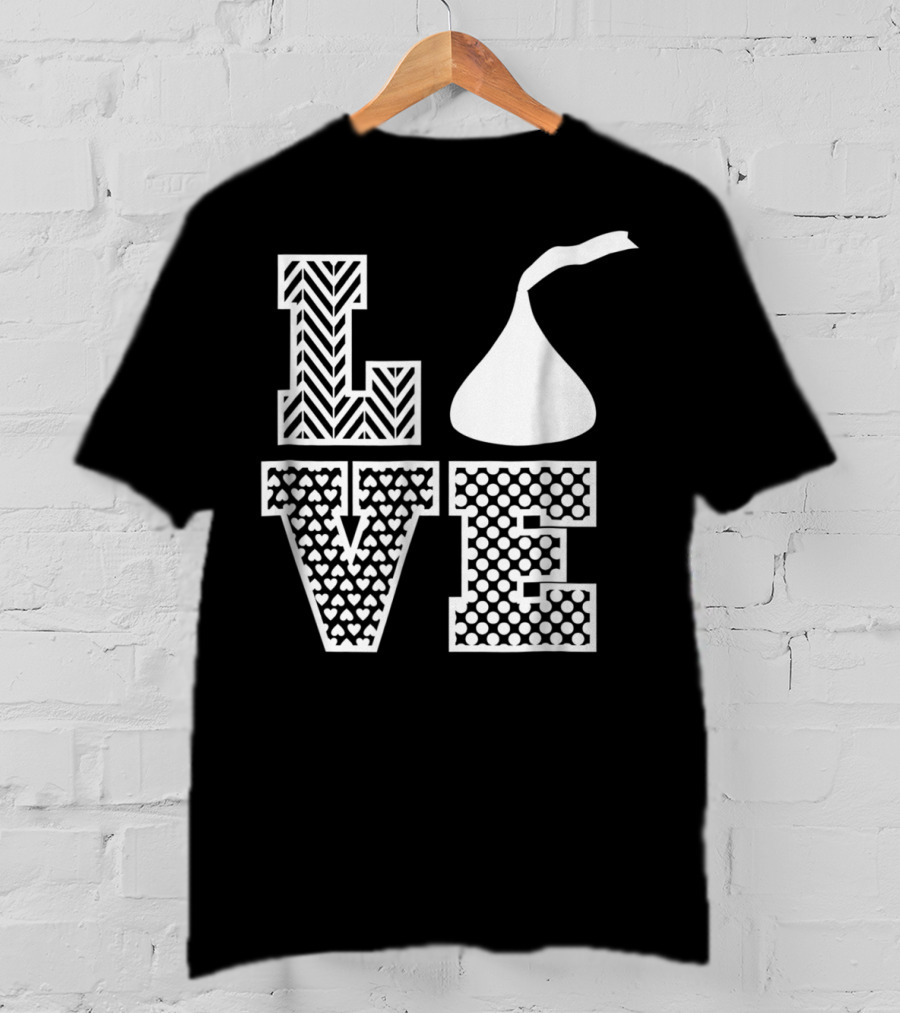 LOVE Hershey's Kisses Patterned Lettering Design Style 24476 T-Shirt