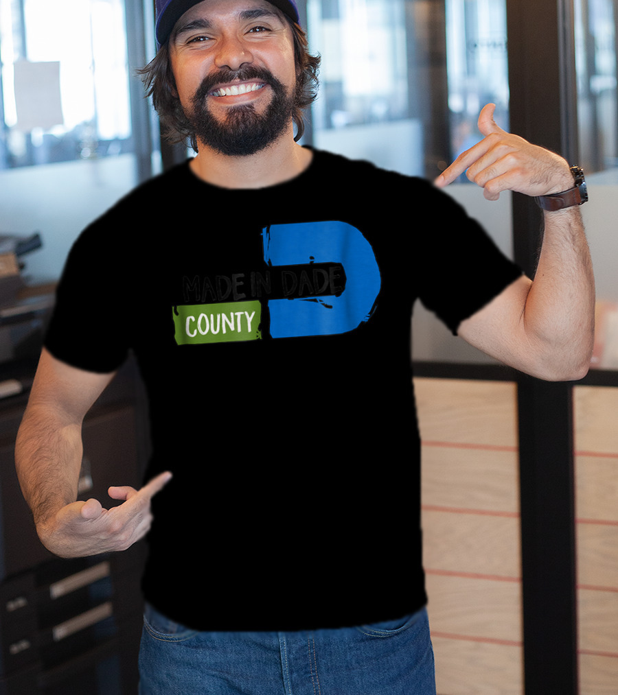 MADE IN DADE COUNTY Miami T-Shirt