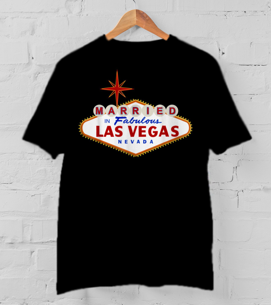 Married In Fabulous Las Vegas Nevada Classic Sign T-Shirt