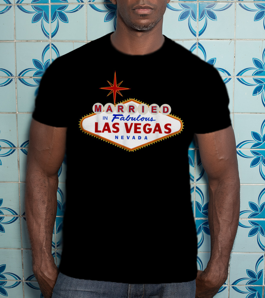 Married In Fabulous Las Vegas Nevada Classic Sign T-Shirt