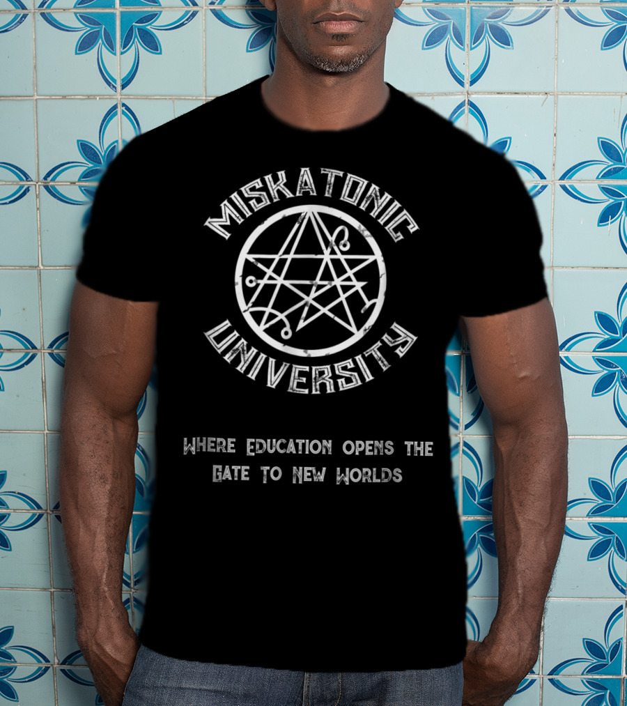 Miskatonic University Where Education Opens The Gate To New Worlds Pentagram T-Shirt