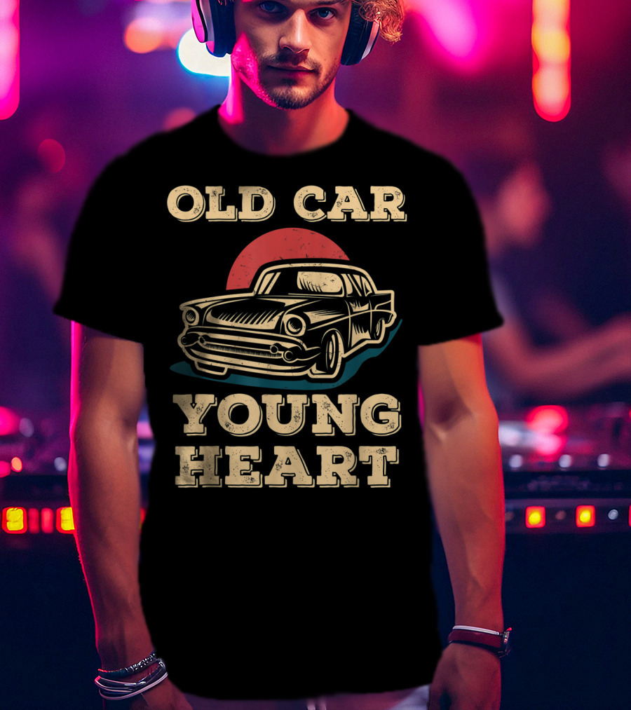 Old Car Young Heart Vintage Style Classic Auto Enthusiast Retro T-Shirt