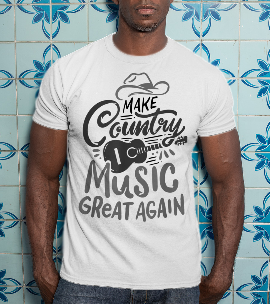 Make Country Music Great Again Classic Country Party T-Shirt