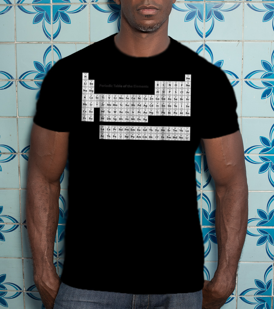 Exploring The Complete Periodic Table Of The Elements T-Shirt