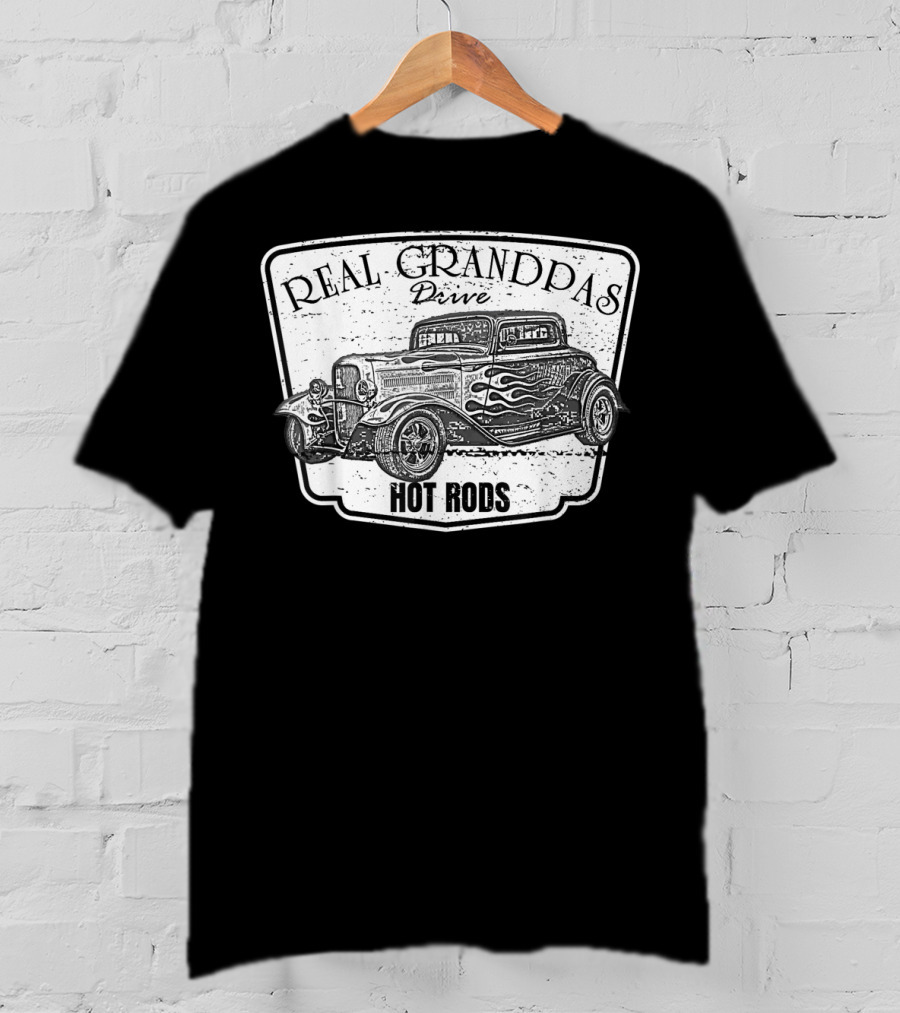 Real Grandpas Drive Hot Rods Classic Car Vintage T-Shirt