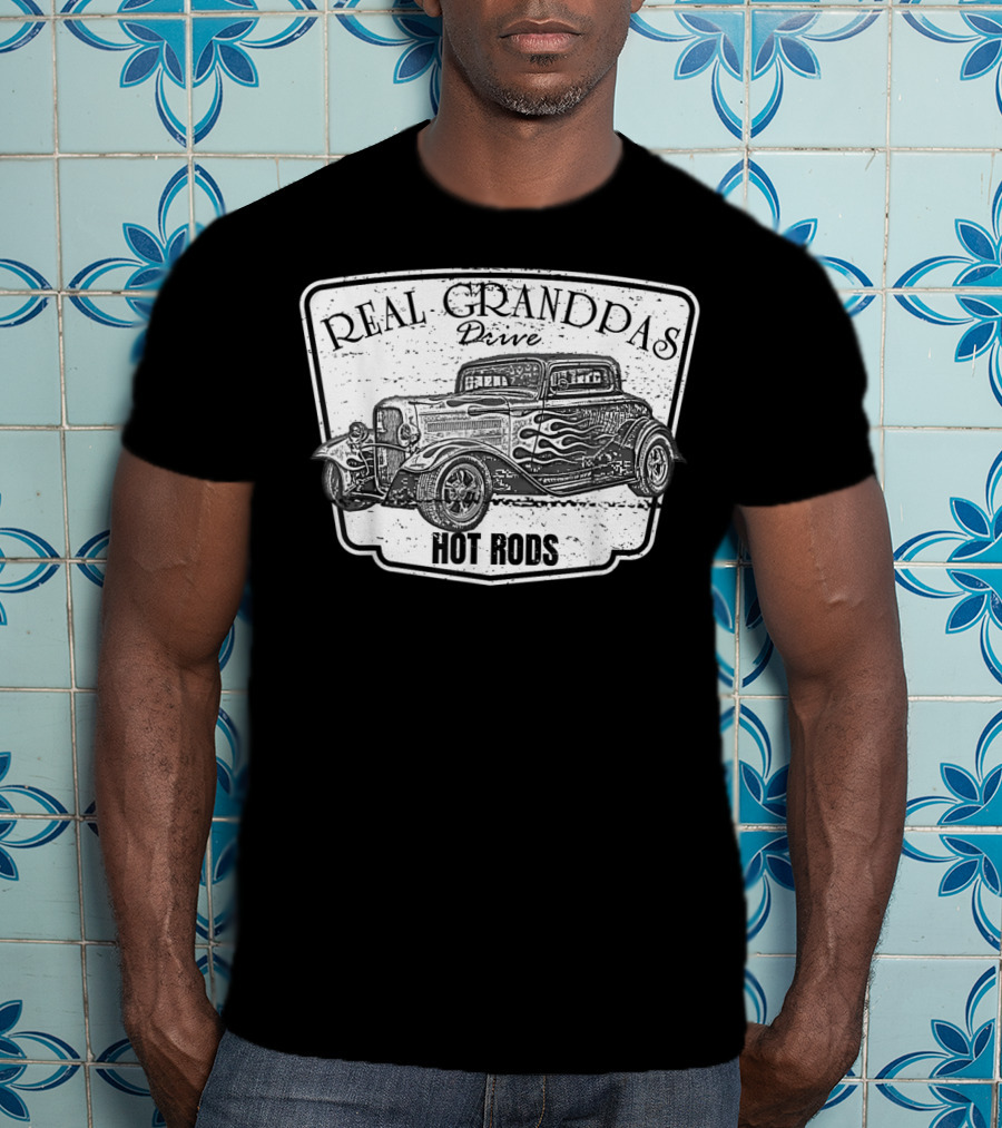 Real Grandpas Drive Hot Rods Classic Car Vintage T-Shirt