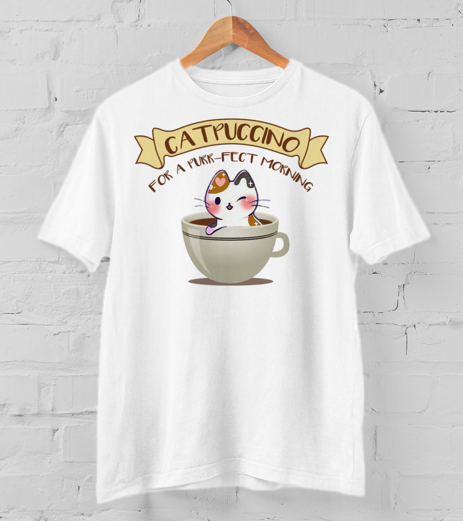Kawaii Cat Catpuccino For A Purr-fect Morning Coffee Lover Cappuccino T-Shirt