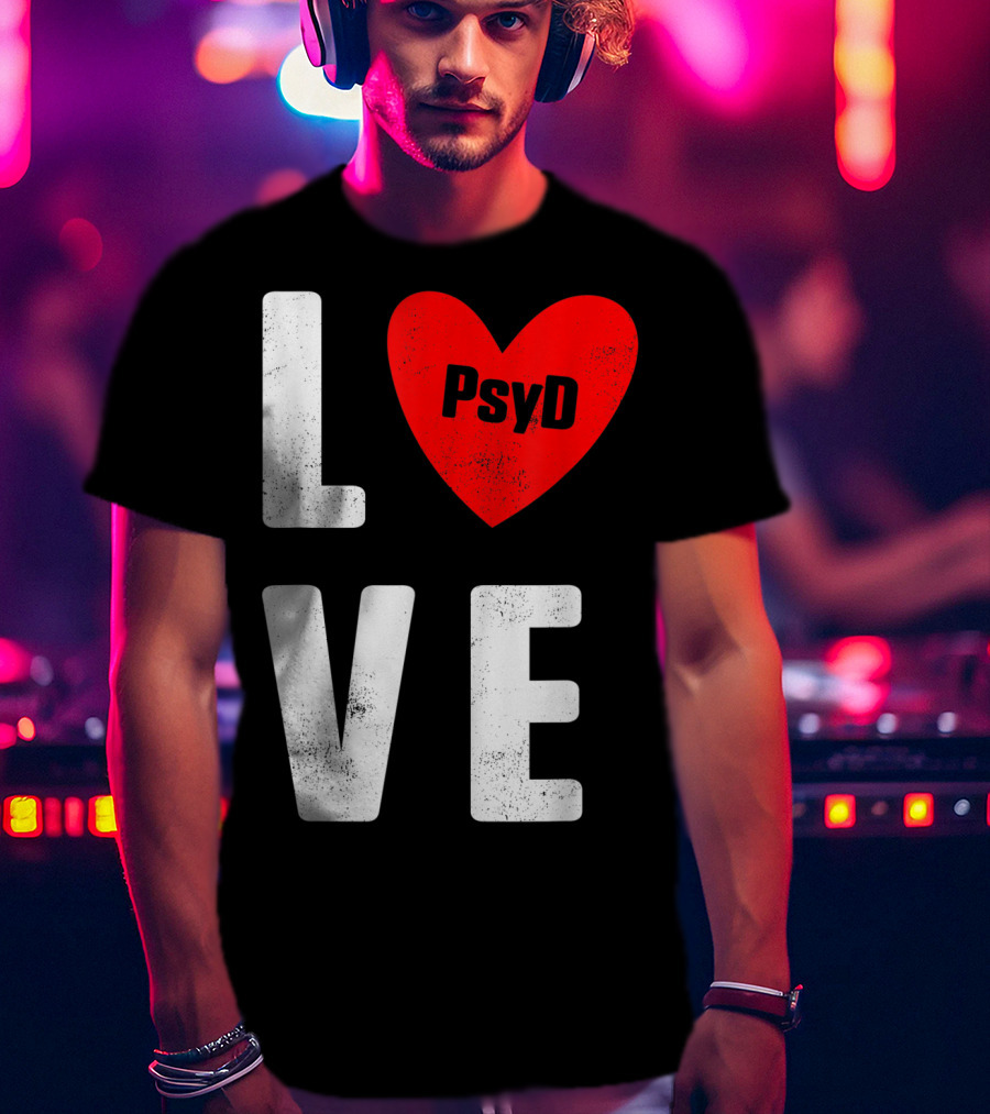 Psyd Love Doctorate Psychology Heart T-Shirt