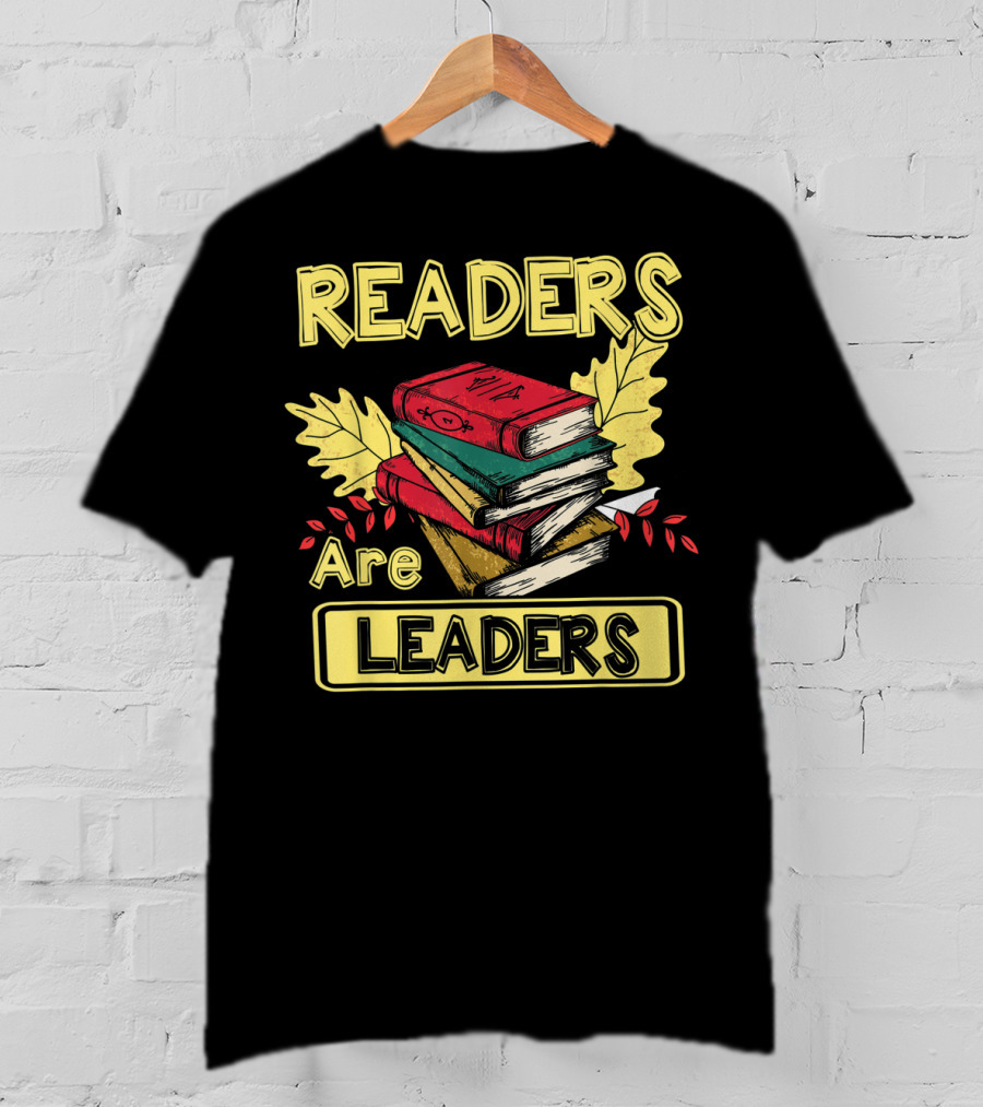 Readers Are Leaders Books With Fall Leaves Stacked T-Shirt
