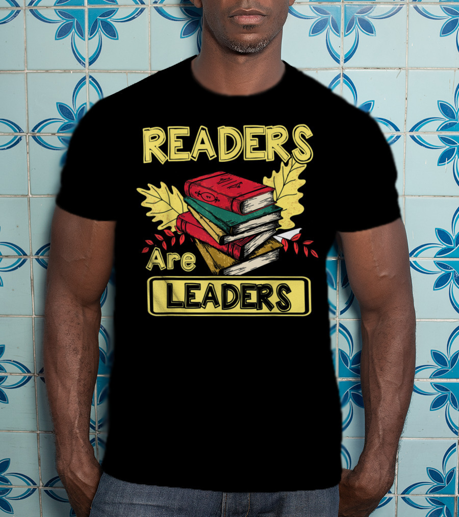 Readers Are Leaders Books With Fall Leaves Stacked T-Shirt
