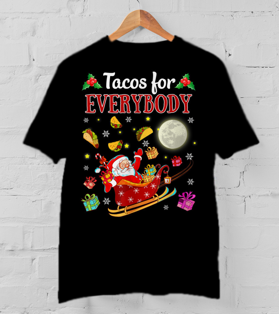 Tacos For Everybody Santa's Sleigh Christmas Delight T-Shirt
