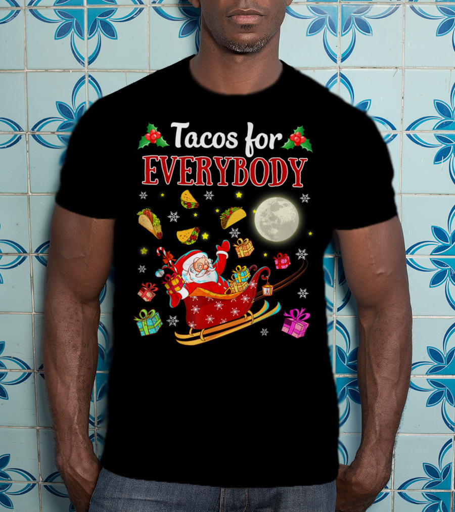Tacos For Everybody Santa's Sleigh Christmas Delight T-Shirt