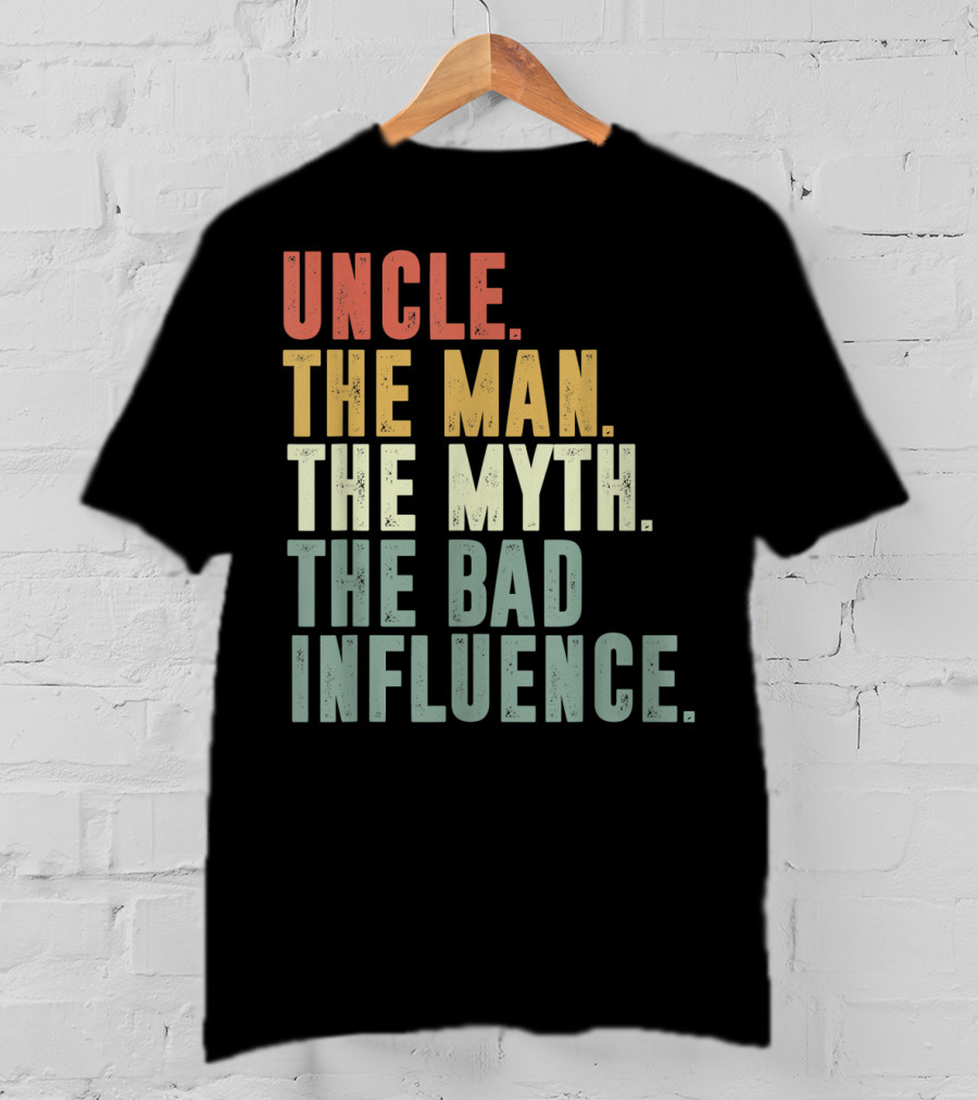 Vintage Uncle The Man The Myth The Bad Influence T-Shirt