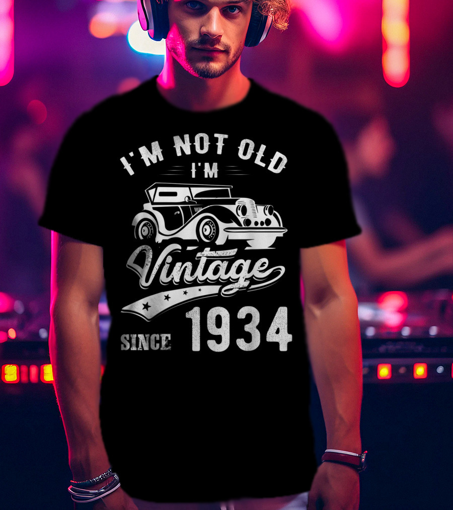 I'm Not Old I'm Vintage Since 1934 Classic Car T-Shirt