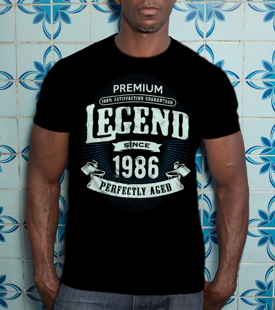 Premium Legend Since 1986 Perfectly Aged 100% Satisfaction Guaranteed T-Shirt