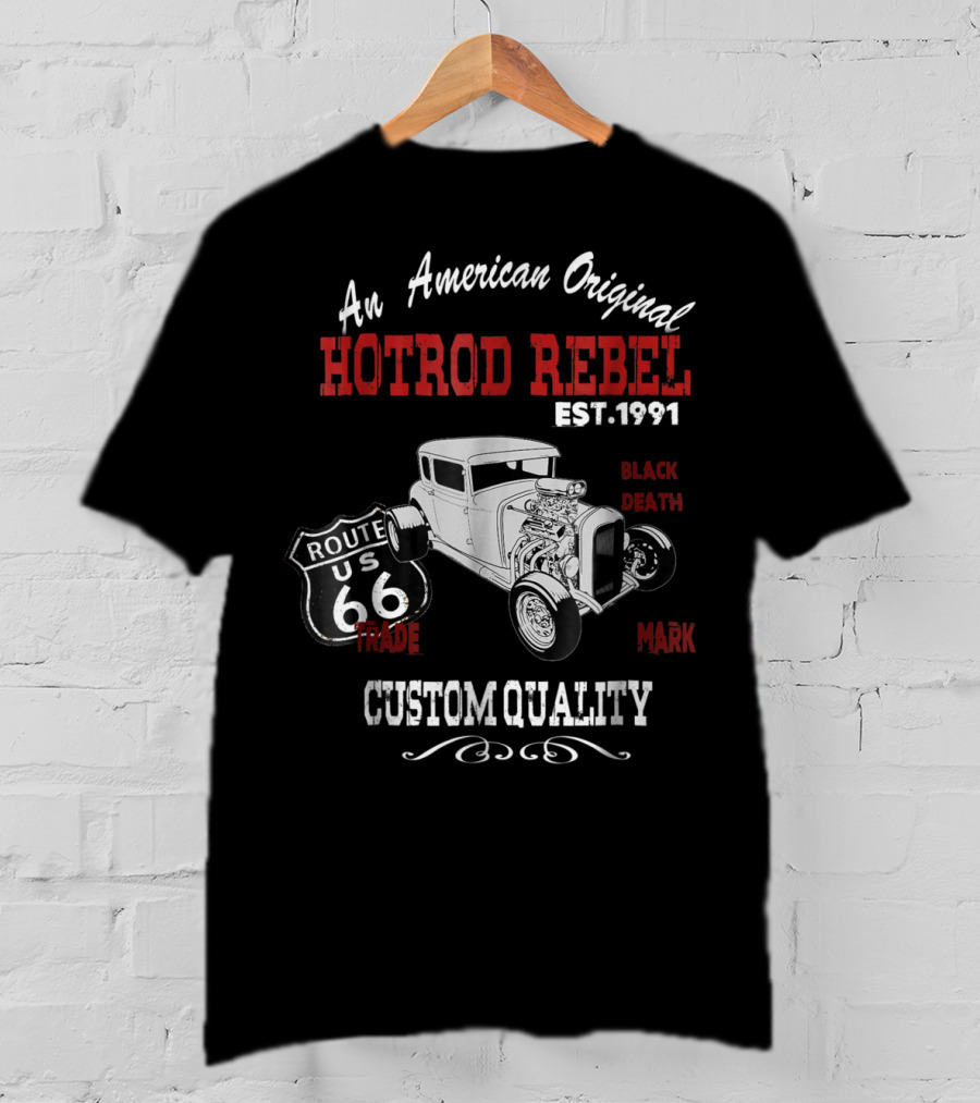 An American Original Hotrod Rebel Route 66 Custom Quality Vintage Muscle Cars Classic Old Hot Rod T-Shirt