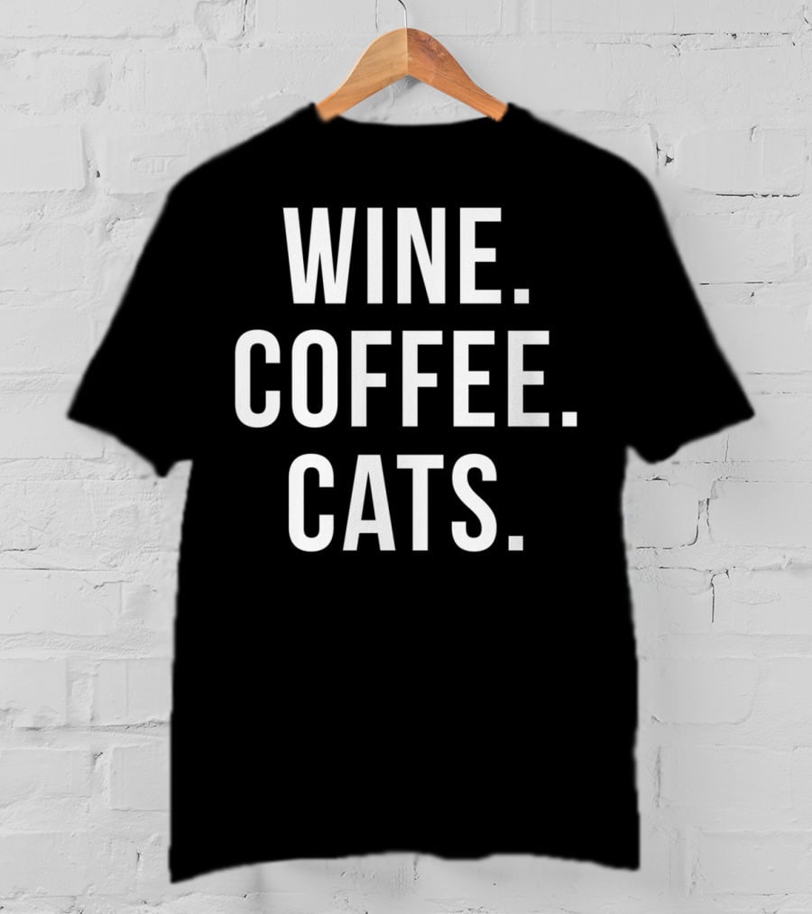 Wine Coffee Cats Cat Lover T-Shirt