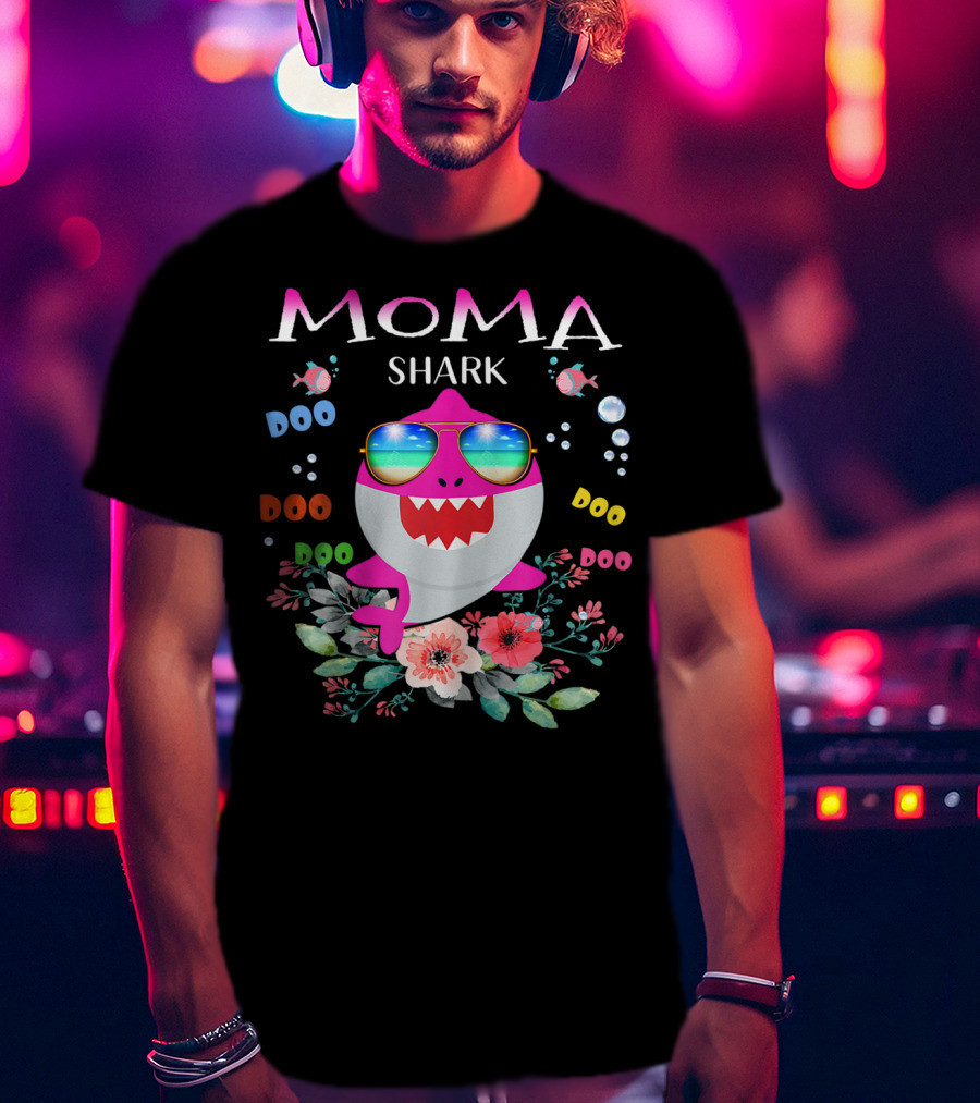 Moma Shark Doo Doo Doo Sunglasses And Flowers Fun T-Shirt