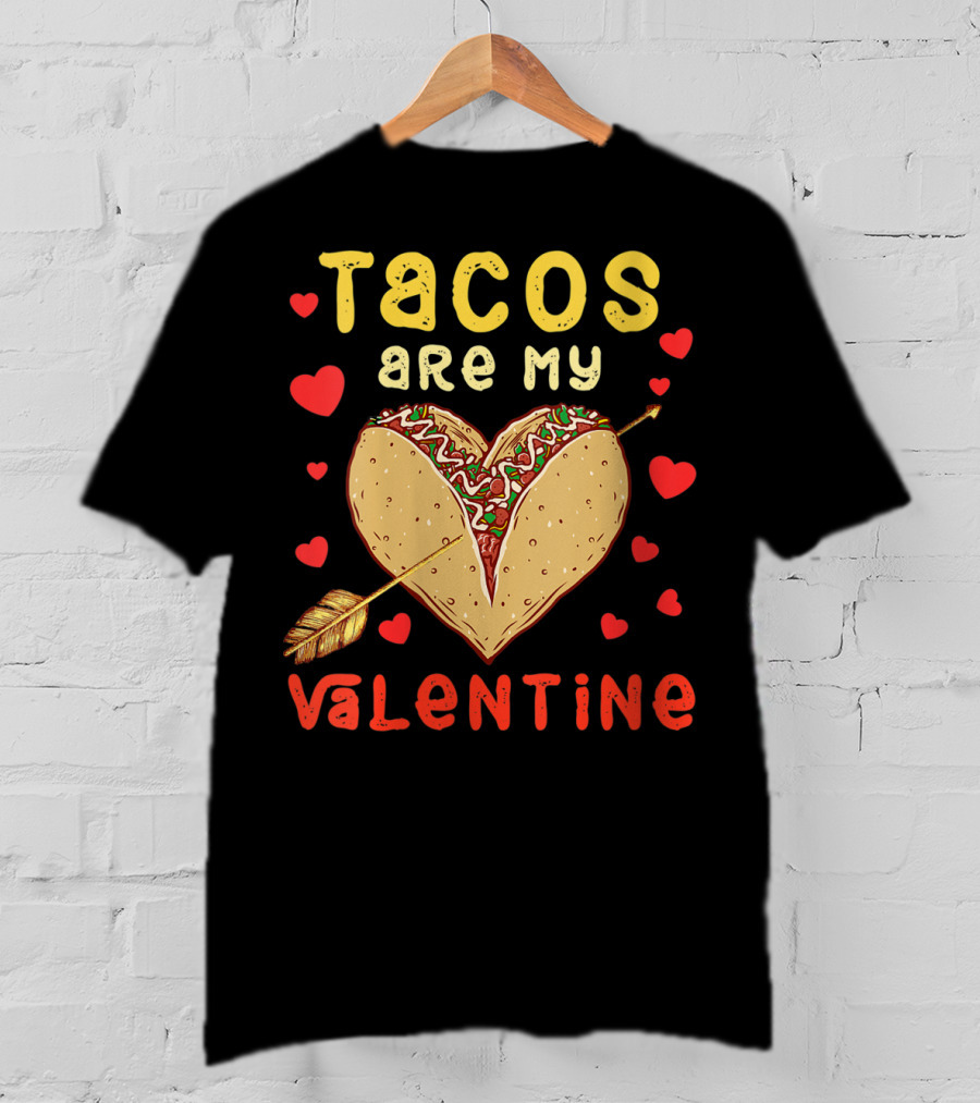Tacos Are My Valentine Arrow Heart T-Shirt