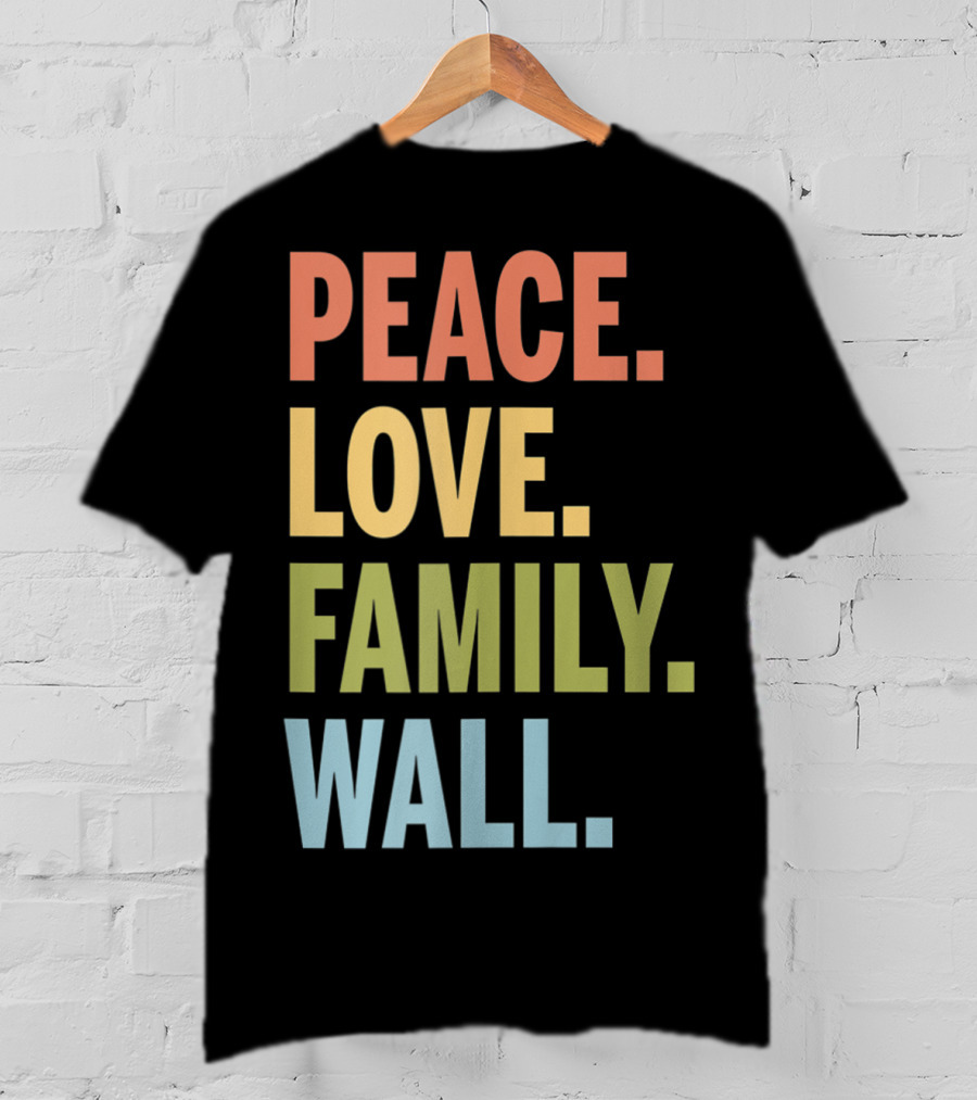 Peace Love Family Wall T-Shirt