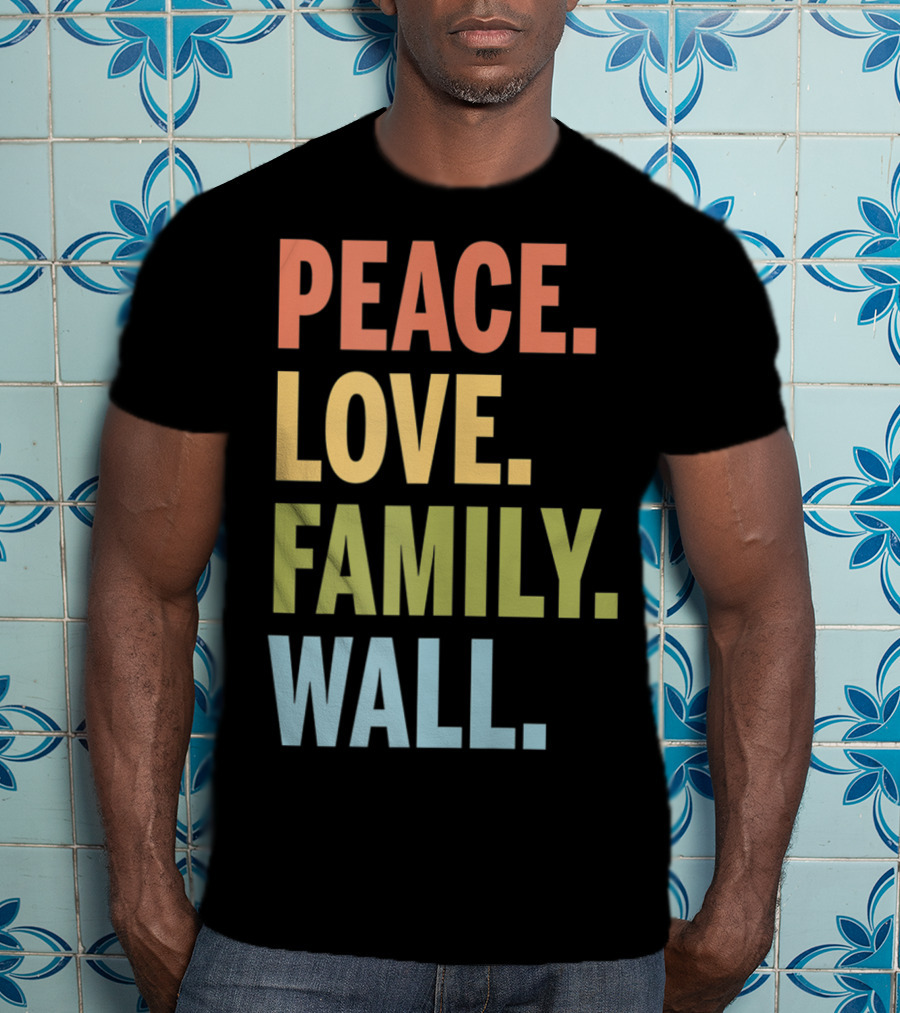 Peace Love Family Wall T-Shirt