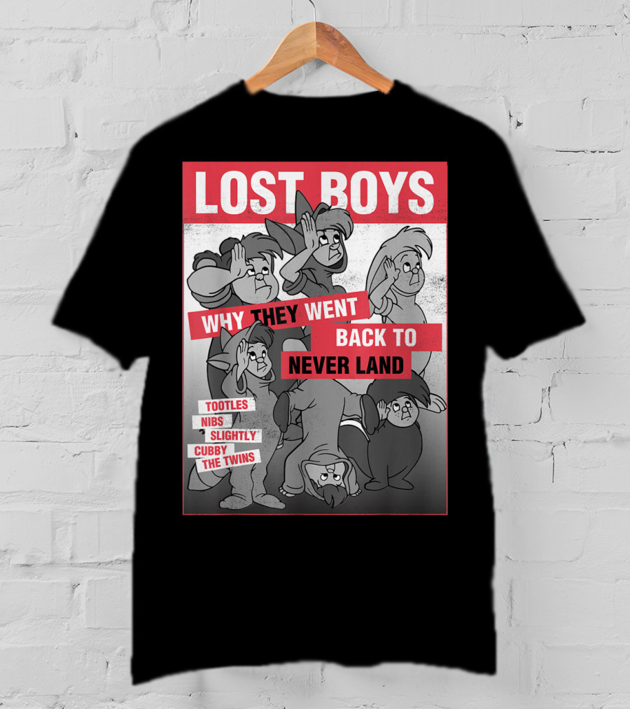 Lost Boys Why They Went Back To Never Land Tootles Nibs Slightly Cubby The Twins T-Shirt