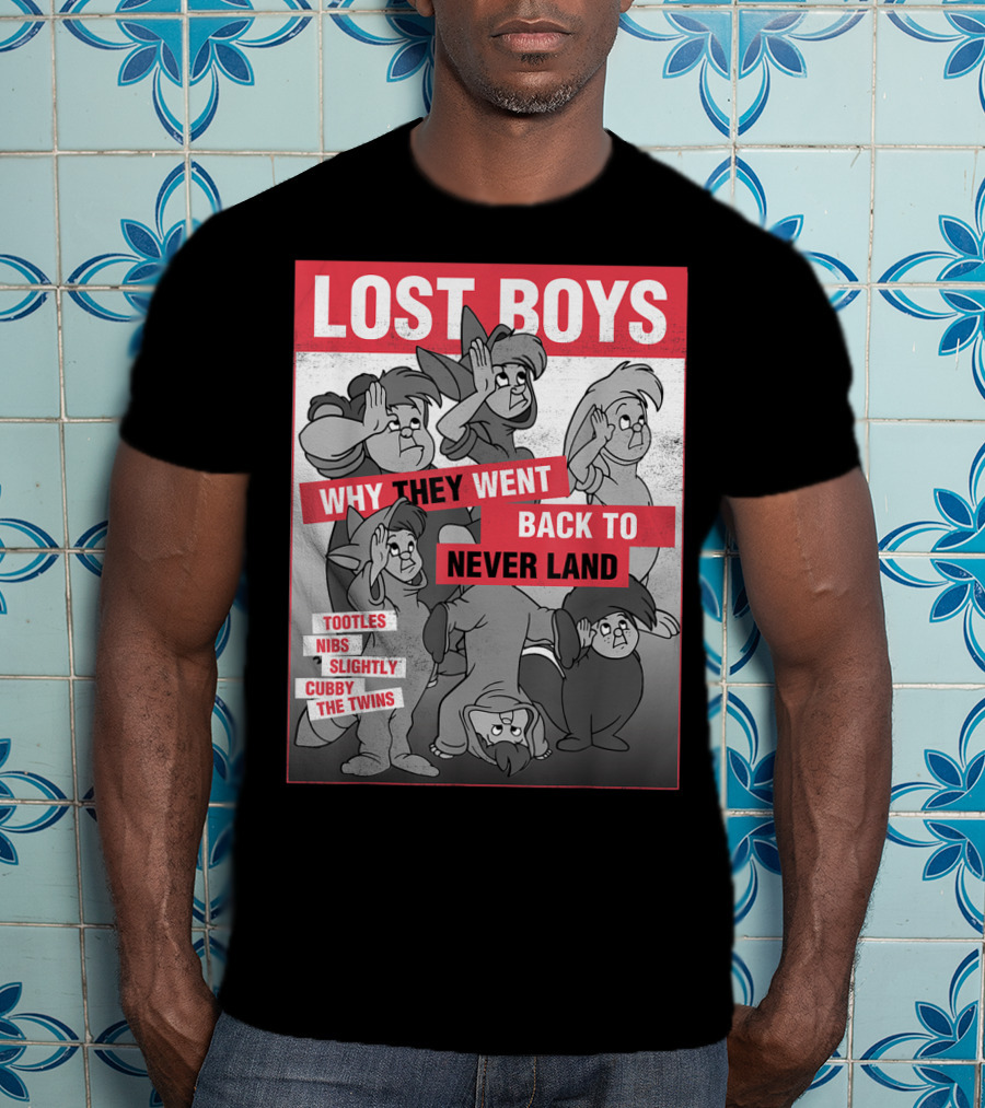 Lost Boys Why They Went Back To Never Land Tootles Nibs Slightly Cubby The Twins T-Shirt