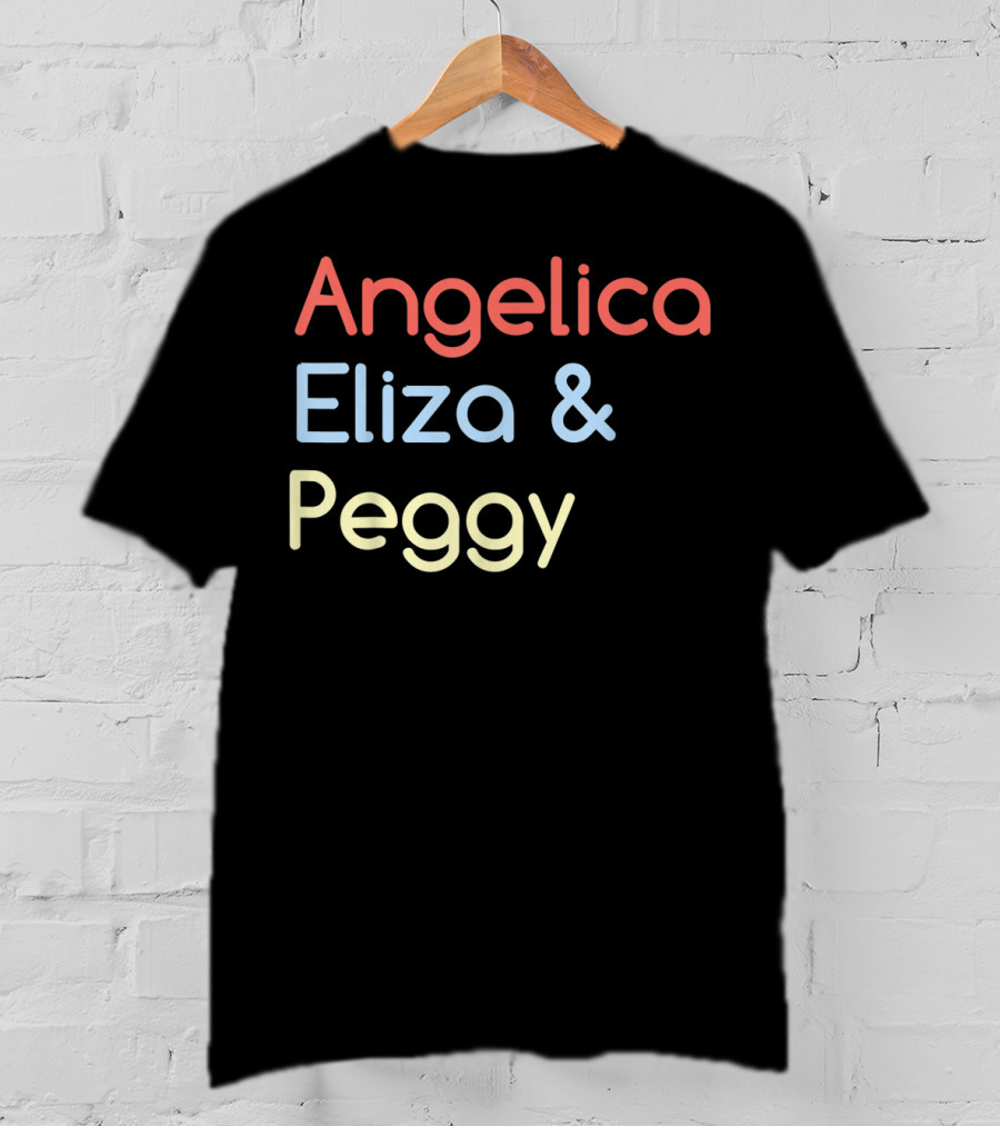 Angelica Eliza And Peggy Hamilton Classic T-Shirt