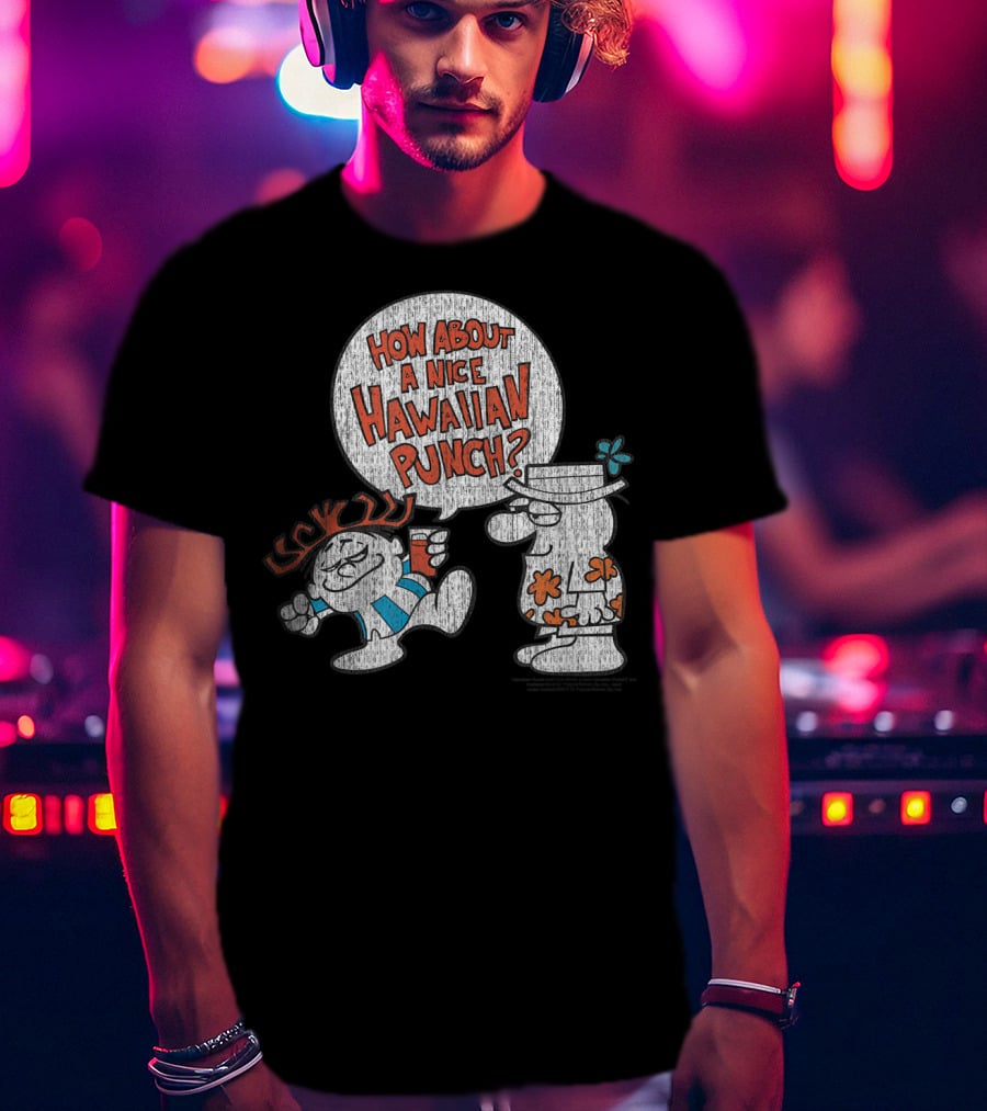 How About A Nice Hawaiian Punch Classic Look Style 22719 T-Shirt