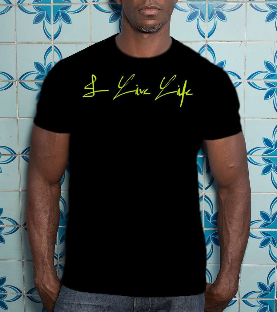 I Live Life Signature Brand Classic Trendy Text T-Shirt