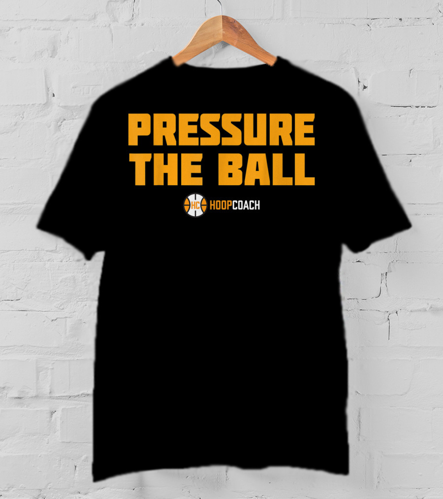 Basketball Coach Pressure The Ball HoopCoach T-Shirt