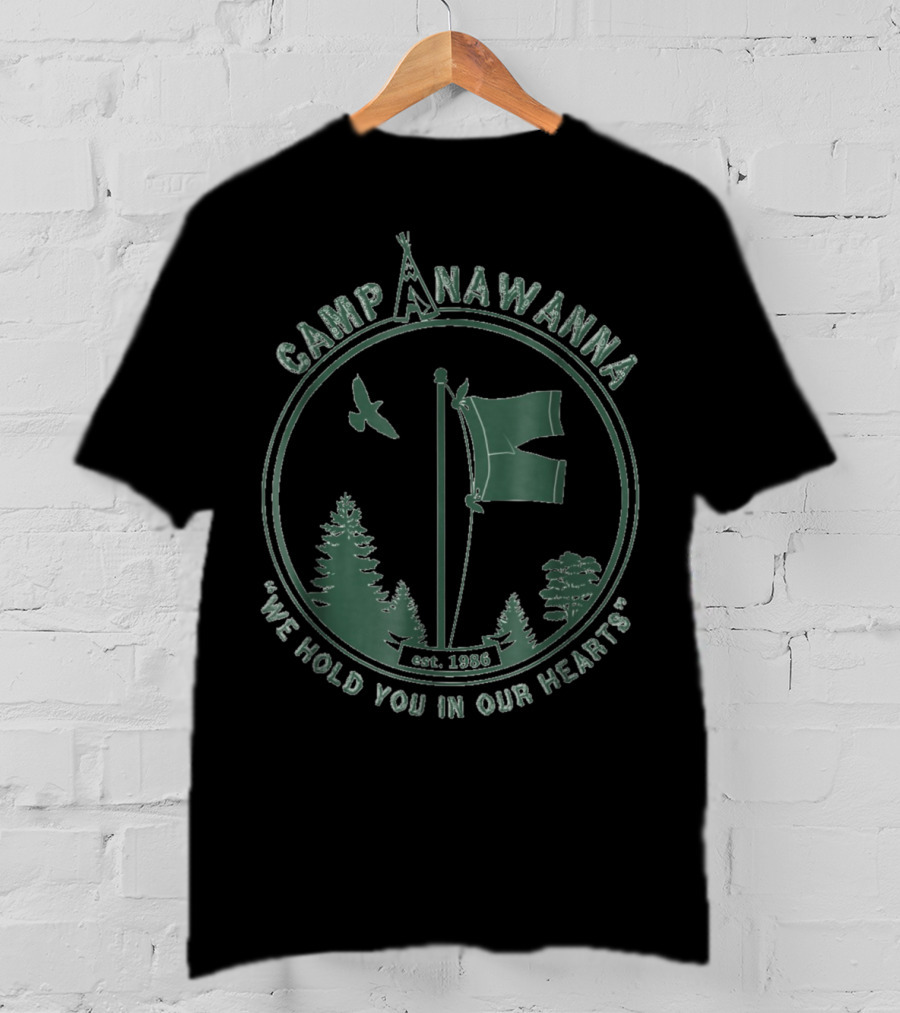 Camp Anawanna We Hold You In Our Hearts Est. 1986 T-Shirt