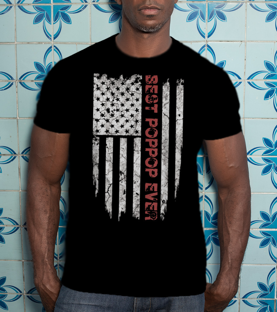 Best Poppop Ever American Flag T-Shirt