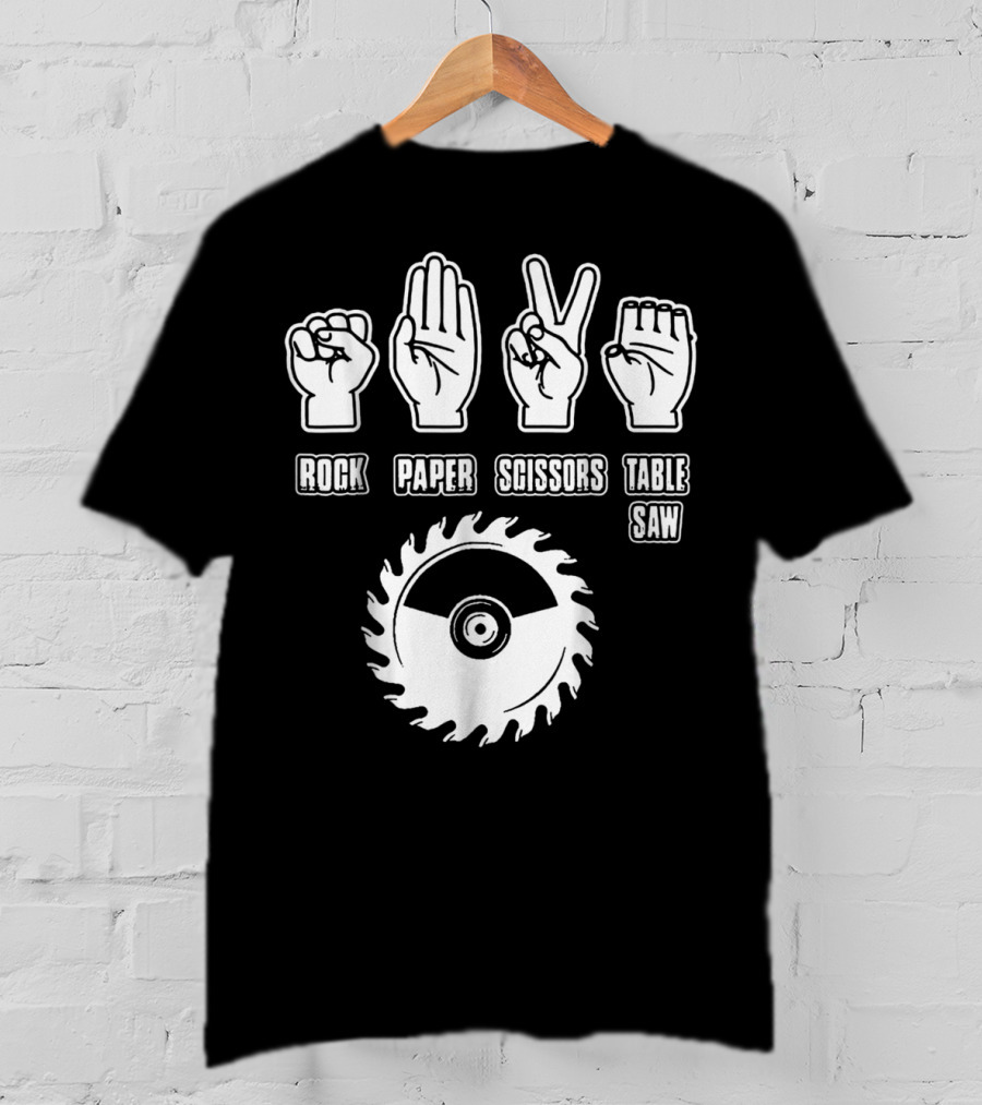 Rock Paper Scissors Table Saw Carpenter T-Shirt