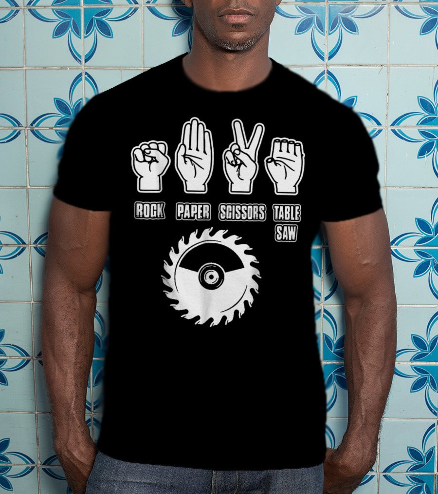 Rock Paper Scissors Table Saw Carpenter T-Shirt