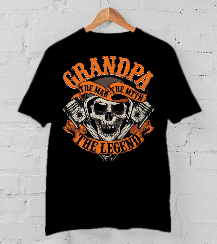 GRANDPA The Man The Myth The Legend Skull Piston T-Shirt