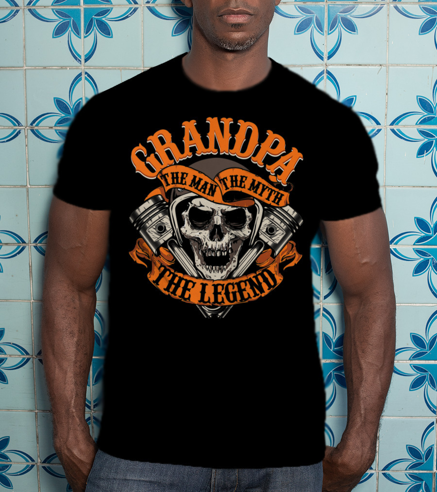 GRANDPA The Man The Myth The Legend Skull Piston T-Shirt
