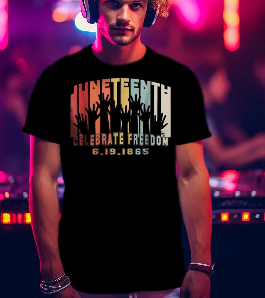 Juneteenth Celebrate Freedom 6.19.1865 Black History Day T-Shirt