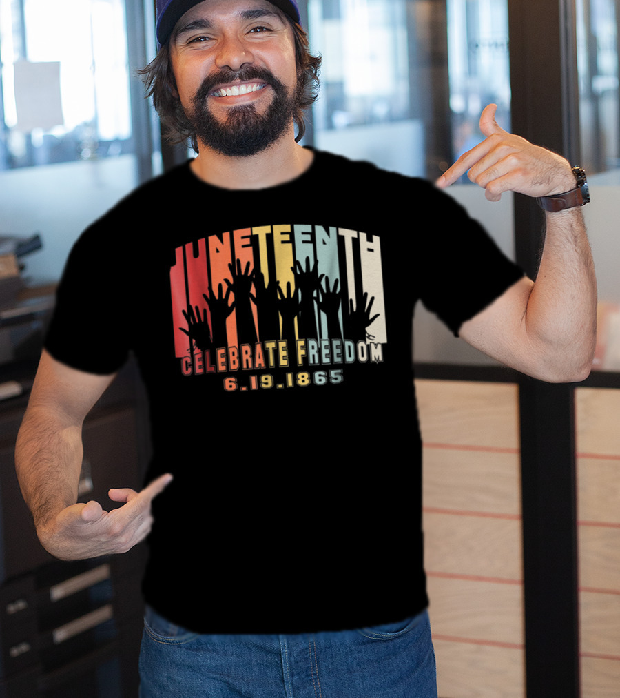 Juneteenth Celebrate Freedom 6.19.1865 Black History Day T-Shirt
