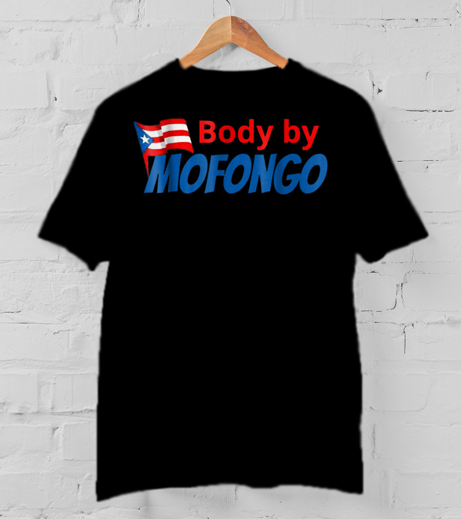 Body By Mofongo Funny Puerto Rico Flag T-Shirt