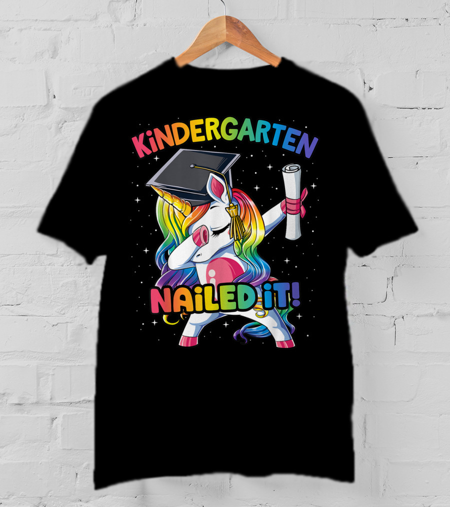 Kindergarten Nailed It Unicorn Graduation Dabbing Rainbow T-Shirt