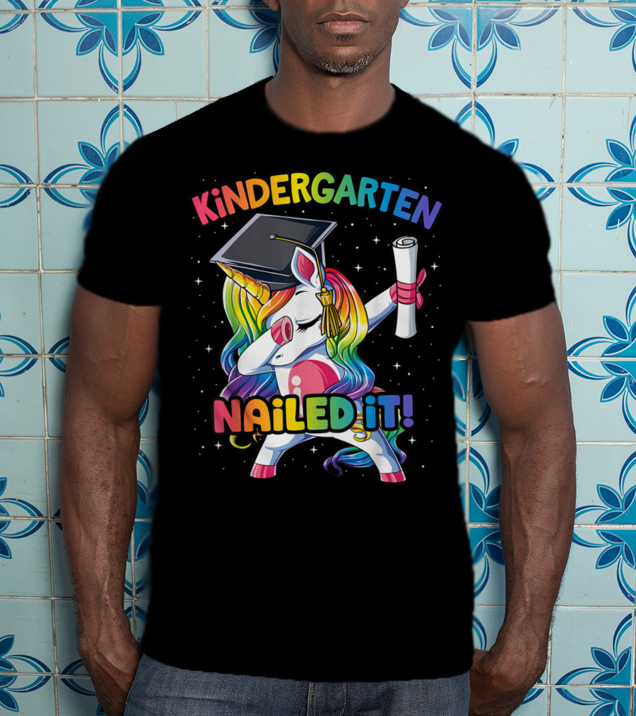 Kindergarten Nailed It Unicorn Graduation Dabbing Rainbow T-Shirt