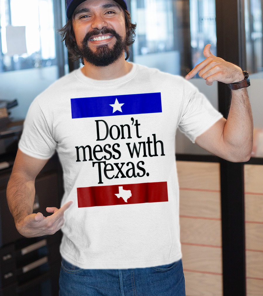 Don't Mess With Texas Star And Lone Star State Flag Colors T-Shirt