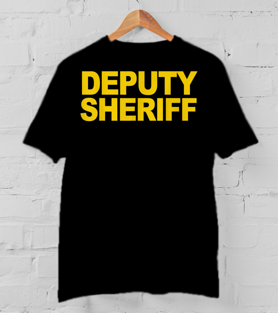 Deputy Sheriff Law Enforcement T-Shirt