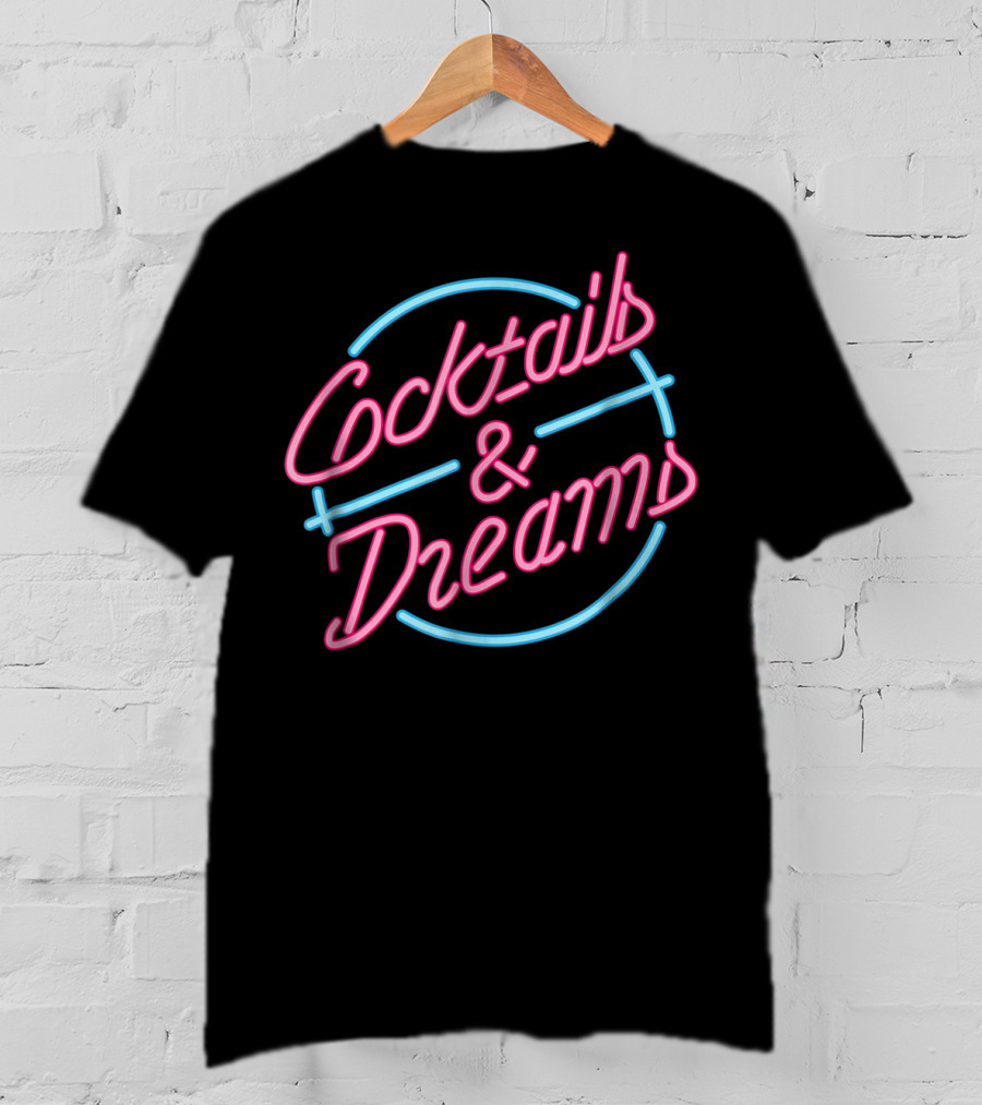 Cocktails And Dreams Neon Sign 80s T-Shirt