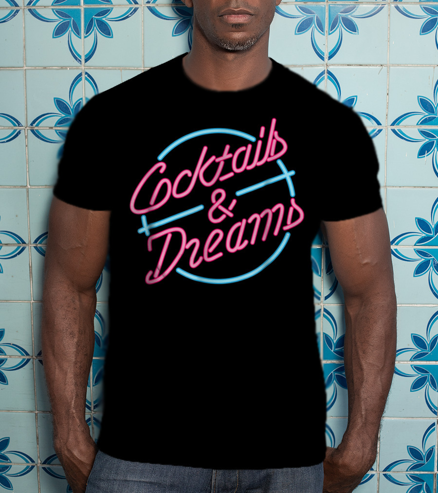 Cocktails And Dreams Neon Sign 80s T-Shirt
