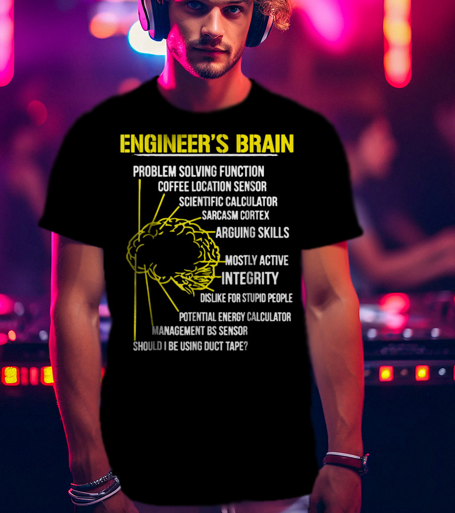 Engineer's Brain Problem Solving Scientific Calculator Coffee Sensor Sarcasm Cortex Duct Tape Integrity T-Shirt