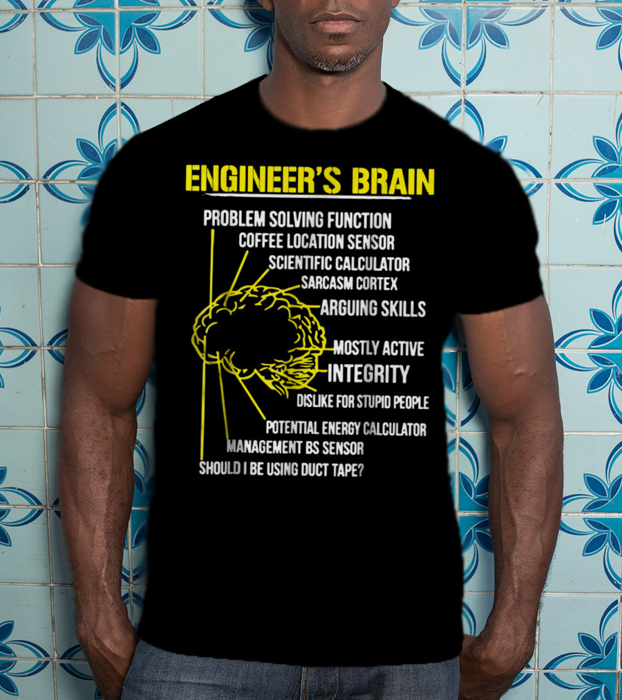 Engineer's Brain Problem Solving Scientific Calculator Coffee Sensor Sarcasm Cortex Duct Tape Integrity T-Shirt